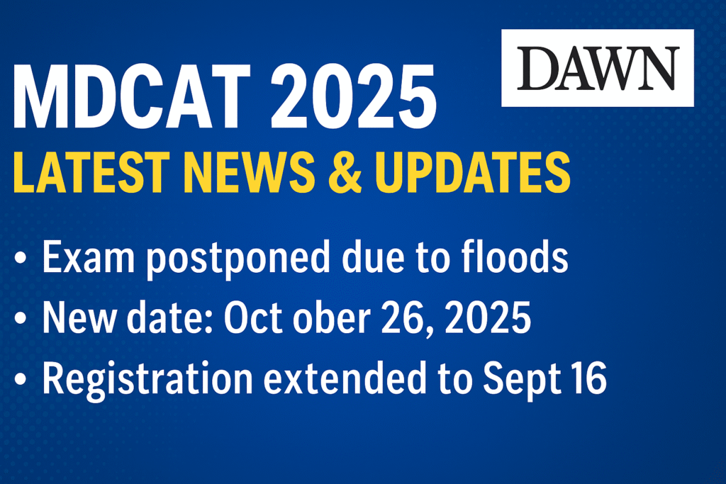 pmdc-reschedules-mdcat-2025-check-new-date-registration-deadline